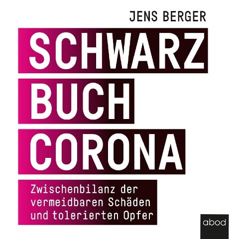 Schwarzbuch Corona - Jens Berger