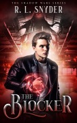 Cover-Bild zum Titel 'The Blocker (The Shadow War)' von 'R. L. Snyder'