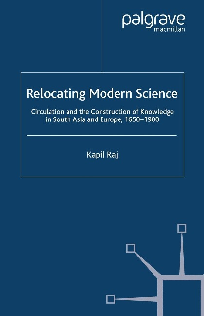 Relocating Modern Science - K. Raj
