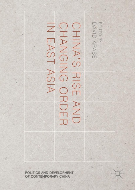 China's Rise and Changing Order in East Asia - 