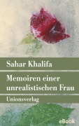 Cover-Bild zum Titel 'Memoiren einer unrealistischen Frau' von 'Sahar Khalifa'