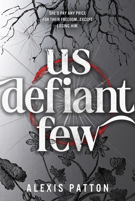 Us Defiant Few - Alexis Patton
