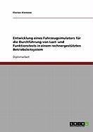 Entwicklung eines Fahrzeugsimulators für die Durchführung von Last- und Funktionstests in einem rechnergestützten Betriebsleitsystem - Florian Klemenz