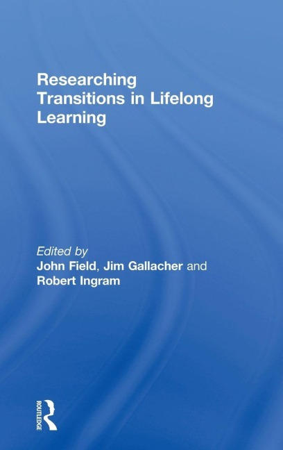 Researching Transitions in Lifelong Learning - 
