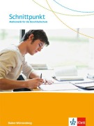 Cover-Bild zum Titel 'Schnittpunkt. Mathematik für die Berufsfachschule Baden-Württemberg. Schulbuch' von ''