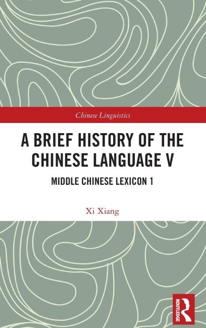 A Brief History of the Chinese Language V - Xi Xiang