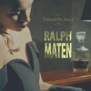Smooth Jazz - Ralph Maten