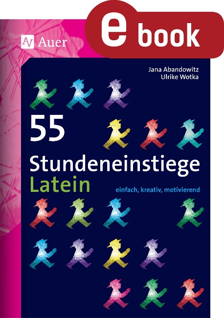 55 Stundeneinstiege Latein - Jana Abandowitz, Ulrike Wotka