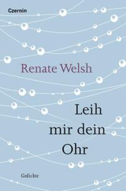 Leih mir dein Ohr - Renate Welsh