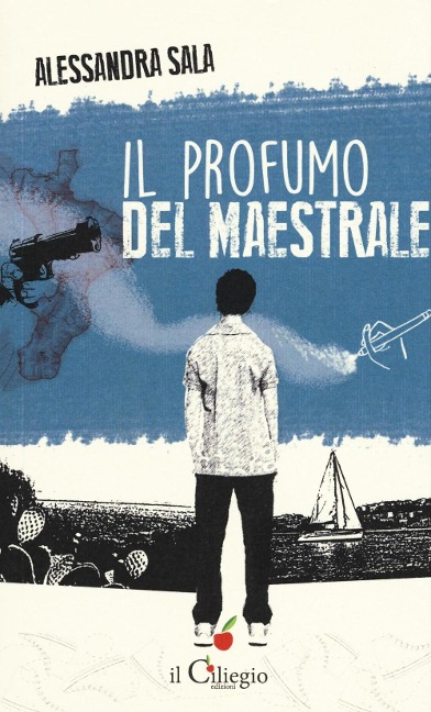 Il profumo del maestrale - Alessandra Sala