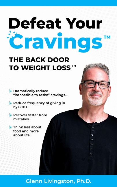 Defeat Your Cravings - Glenn Livingston