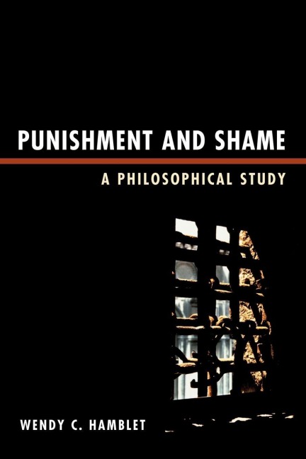 Punishment and Shame - Wendy C. Hamblet