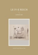 Cover-Bild zum Titel 'Le IV-e Reich' von 'Gabriel Dinu, Marius Conu'