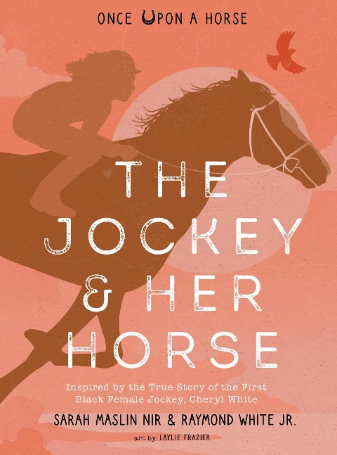 The Jockey & Her Horse (Once Upon a Horse #2) - Sarah Maslin Nir, Raymond White