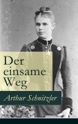 Cover-Bild zum Titel 'Der einsame Weg' von 'Arthur Schnitzler'