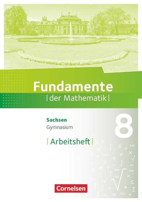 Fundamente der Mathematik 8. Schuljahr - Sachsen - Arbeitsheft mit Lösungen - 