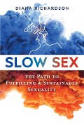 Cover-Bild zum Titel 'Slow Sex' von 'Diana Richardson'