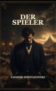 Cover-Bild zum Titel 'Der Spieler' von 'Fjodor Dostojewski'