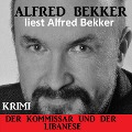 Cover-Bild zum Titel 'Der Kommissar und der Libanese' von 'Alfred Bekker'