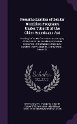 Reauthorization of Senior Nutrition Programs Under Title III of the Older Americans Act: Hearing Before the Subcommittee on Aging of the Committee on - 