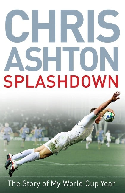 Splashdown - Chris Ashton