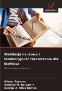 Cover-Bild zum Titel 'Walidacja naukowa i tendencyjno¿¿ rozszerzenia dla Ecofossa' von 'Gilmar Tavares, Amboko M. Benjamin, George A. Silva Gomes'