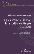 Cover-Bild zum Titel 'La philosophie au service de la société en Afrique' von 'Nestor Salumu Ndalibandu'
