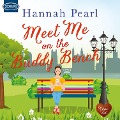 Meet Me on the Buddy Bench - Hannah Pearl