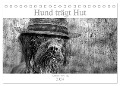 Hund trägt Hut (Tischkalender 2024 DIN A5 quer), CALVENDO Monatskalender - Hermann Greiling