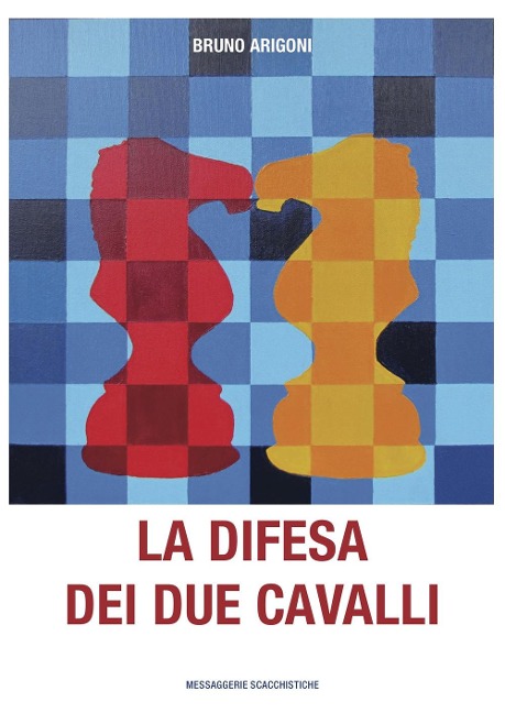 La difesa dei due cavalli - Bruno Arigoni