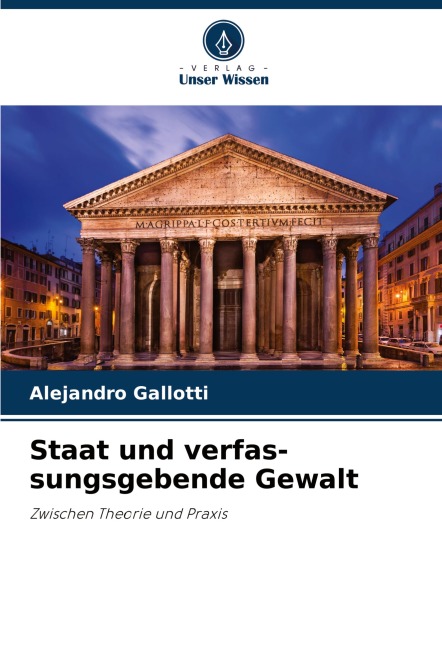 Staat und verfas-sungsgebende Gewalt - Alejandro Gallotti