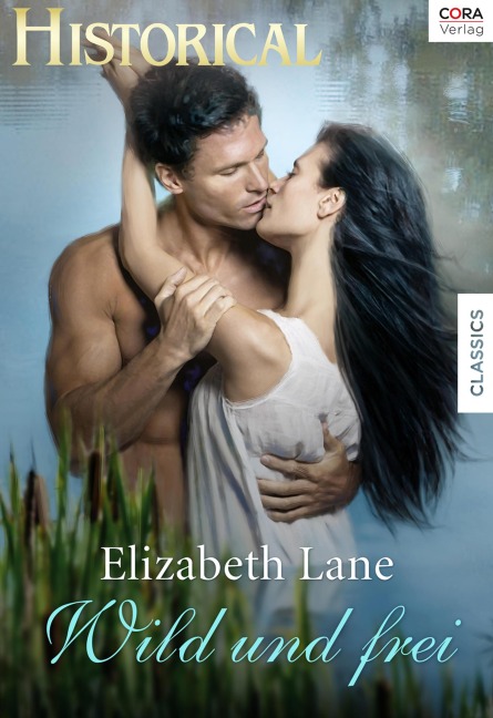 Wild und Frei - Elizabeth Lane