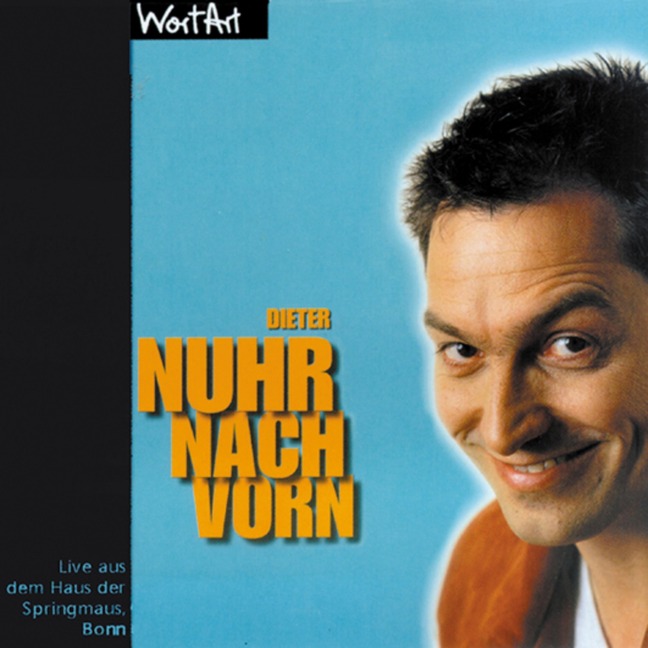 Nuhr nach vorn - Dieter Nuhr