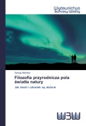Cover-Bild zum Titel 'Filozofia przyrodnicza pola ¿wiat¿a natury' von 'Georgy Nikolsky'