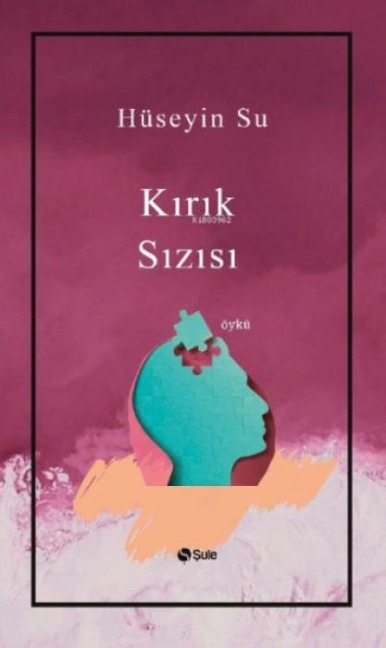 Kirik Sizisi - Hüseyin Su