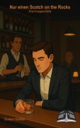 Cover-Bild zum Titel 'Nur einen Scotch on the Rocks' von 'Doreen Gehrke'
