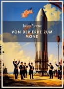 Cover-Bild zum Titel 'Jules Verne: Von der Erde zum Mond. Vollständige Neuausgabe' von 'Jules Verne'
