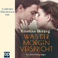 Cover-Bild zum Titel 'Was der Morgen verspricht' von 'Kristina Herzog'