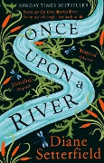 Cover-Bild zum Titel 'Once Upon a River' von 'Diane Setterfield'
