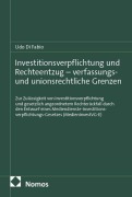 Cover-Bild zum Titel 'Investitionsverpflichtung und Rechteentzug - verfassungs- und unionsrechtliche Grenzen' von 'Udo Di Fabio'