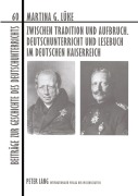 Cover-Bild zum Titel 'Zwischen Tradition und Aufbruch. Deutschunterricht und Lesebuch im Deutschen Kaiserreich' von 'Martina Gisela Lüke'