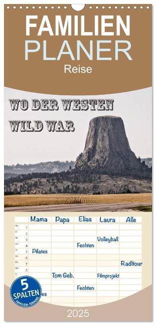 Familienplaner 2025 - Wo der Westen wild war mit 5 Spalten (Wandkalender, 21 x 45 cm) CALVENDO - Flori Flori0