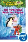 Cover-Bild zum Titel 'Das magische Baumhaus 38. Das verborgene Reich der Pinguine' von 'Mary Pope Osborne'