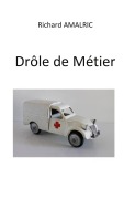 Cover-Bild zum Titel 'Drôle de Métier' von 'Richard Amalric'