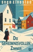 Cover-Bild zum Titel 'Die geheimnisvollen Zimmer' von 'Sven Elvestad'