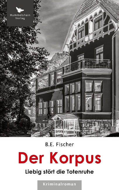 Der Korpus - B. E. Fischer