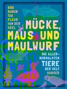 Cover-Bild zum Titel 'Mücke, Maus und Maulwurf' von 'Bibi Dumon Tak'