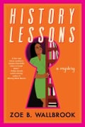 Cover-Bild zum Titel 'History Lessons' von 'Zoe B Wallbrook'