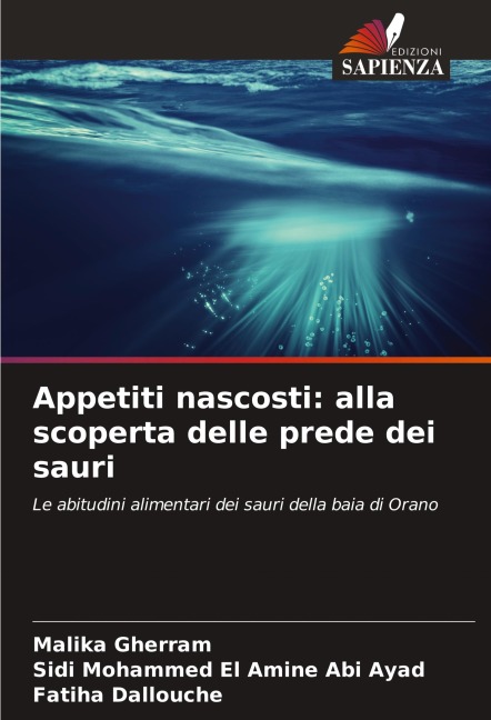 Appetiti nascosti: alla scoperta delle prede dei sauri - Malika Gherram, Sidi Mohammed El Amine Abi Ayad, Fatiha Dallouche
