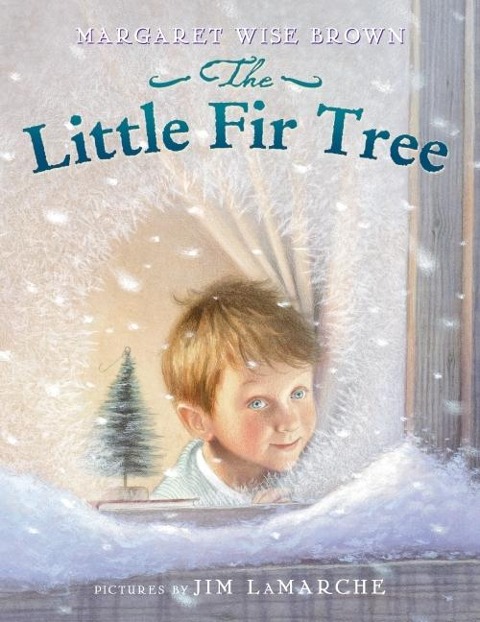 The Little Fir Tree - Margaret Wise Brown